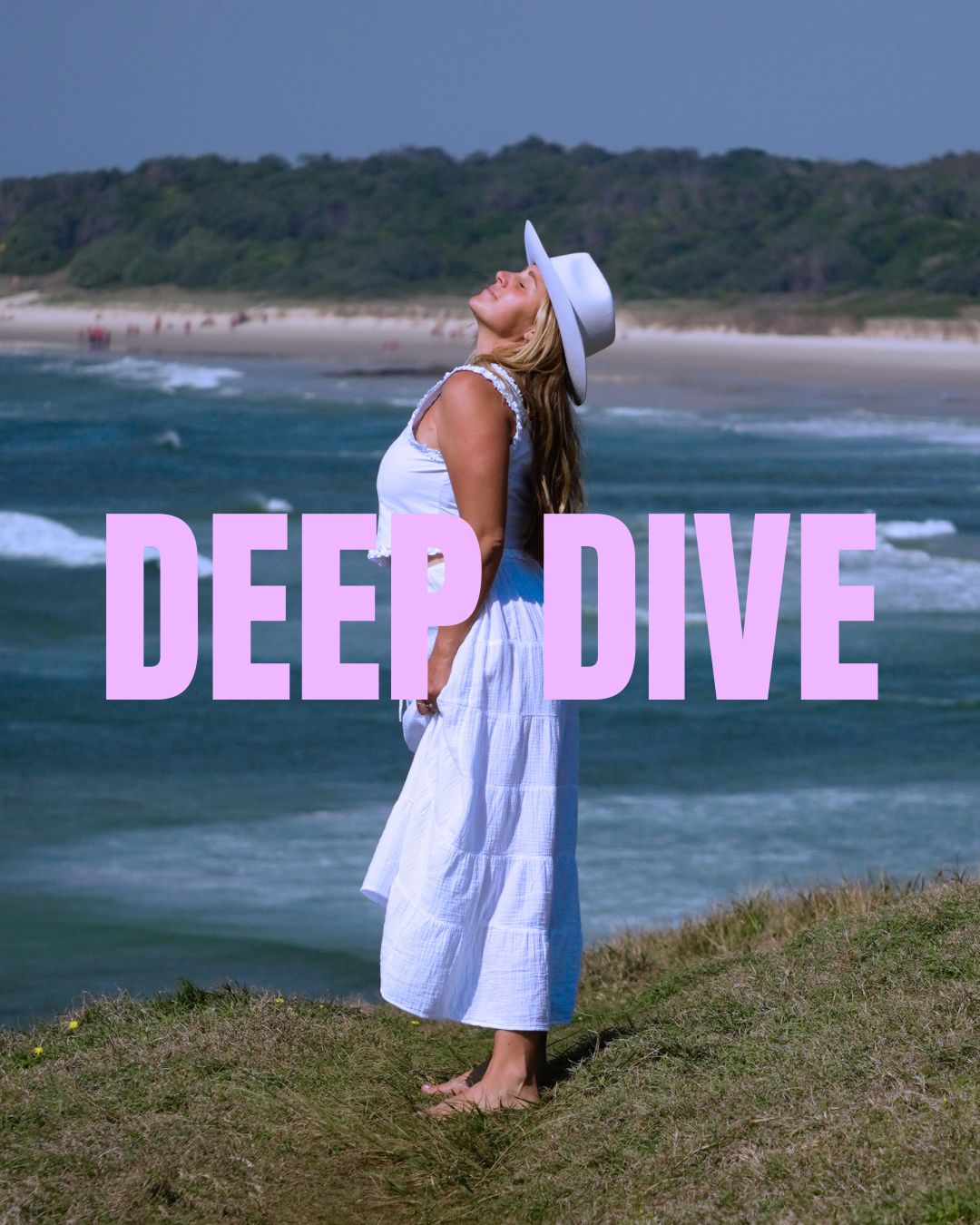 DEEP DIVE